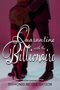 Quarantine with the Billionaire Ebook
